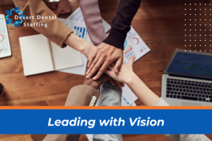 Leading with Vision